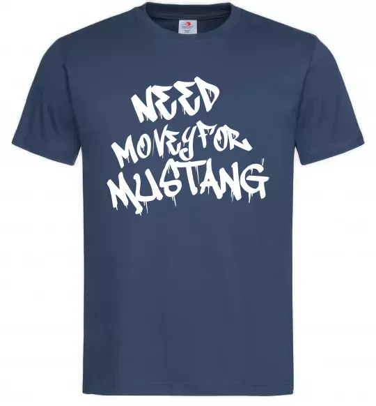 Чоловіча футболка Need money for Mustang Темно-синій фото
