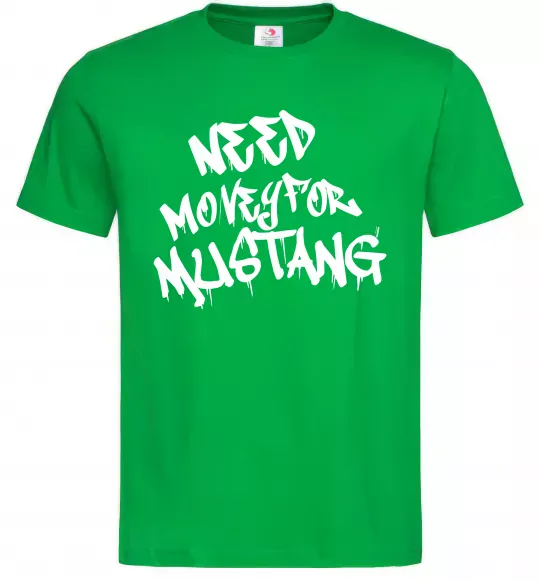 Чоловіча футболка Need money for Mustang Зелений фото