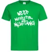 Чоловіча футболка Need money for Mustang Зелений фото