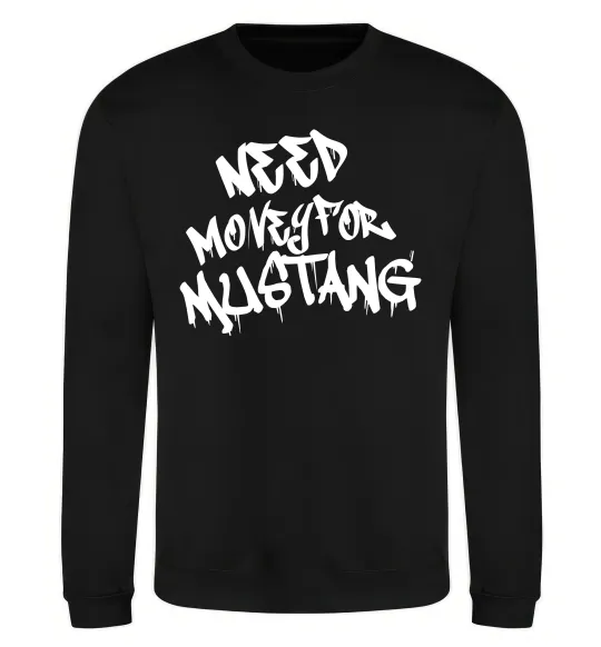 Світшот Need money for Mustang Чорний фото