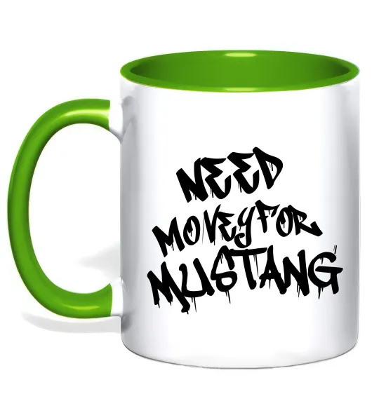 Чашка с цветной ручкой Need money for Mustang Лаймовый фото