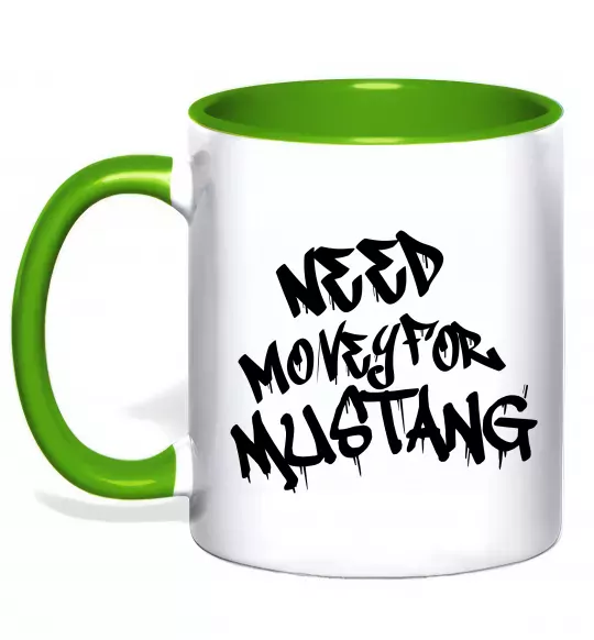Чашка з кольоровою ручкою Need money for Mustang Зелений фото