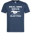 Мужская футболка Real men drive Mustang Темно-синий фото