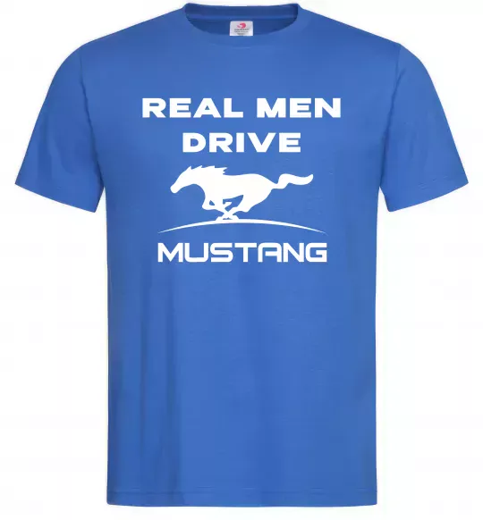 Мужская футболка Real men drive Mustang Ярко-синий фото