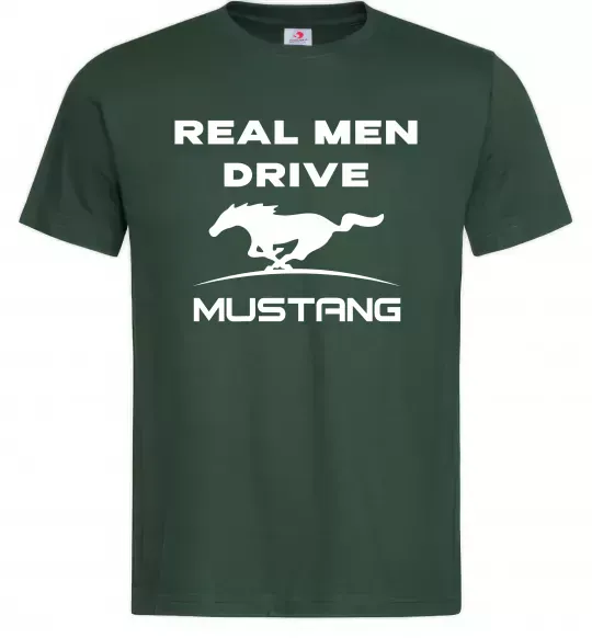 Мужская футболка Real men drive Mustang Темно-зеленый фото