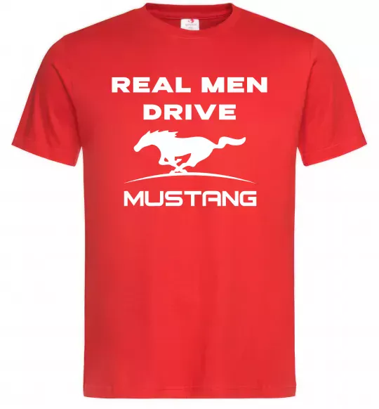 Мужская футболка Real men drive Mustang Красный фото