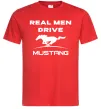 Мужская футболка Real men drive Mustang Красный фото