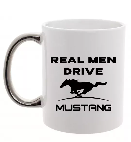 Чашка з кольоровою ручкою Real men drive Mustang Срібло фото