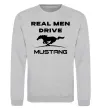 Свитшот Real men drive Mustang Серый меланж фото
