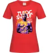 Женская футболка Tupac Shakur they got money Красный фото