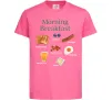 Детская футболка Morning breakfast Ярко-розовый фото