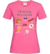 Жіноча футболка Morning breakfast Яскраво-рожевий фото