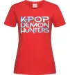 Женская футболка KPOP Demon Hunters Красный фото
