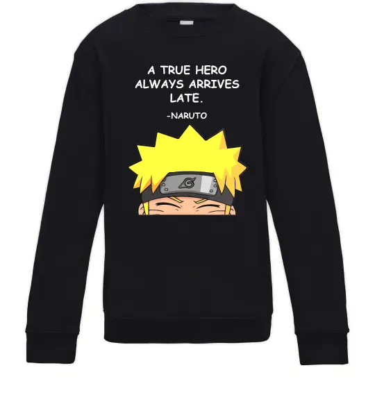 Дитячий світшот True heroe always arrives late Чорний фото