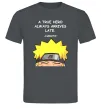Мужская футболка True heroe always arrives late Графит Мужская футболка True heroe always arrives late Графит фото