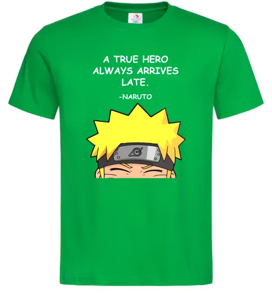 Мужская футболка True heroe always arrives late Зеленый фото