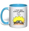 Чашка с цветной ручкой True heroe always arrives late Голубой фото