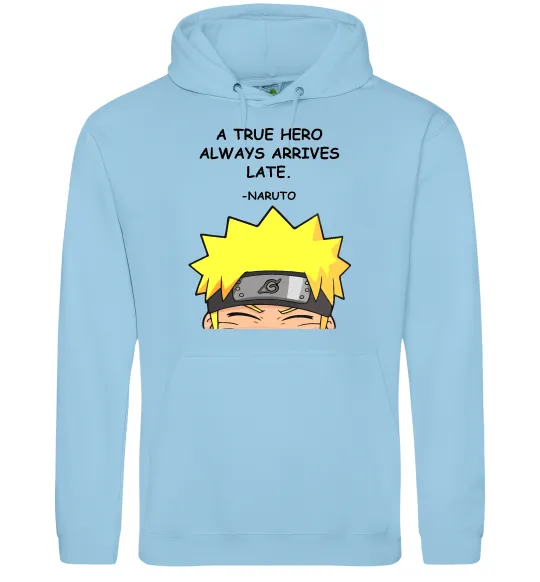 Женская толстовка (худи) True heroe always arrives late Голубой фото