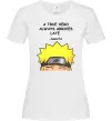 Жіноча футболка True heroe always arrives late Білий фото