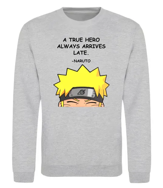 Свитшот True heroe always arrives late Серый меланж фото