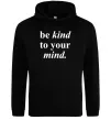 Чоловіча толстовка (худі) Be kind to your mind Чорний Чоловіча толстовка (худі) Be kind to your mind Чорний фото