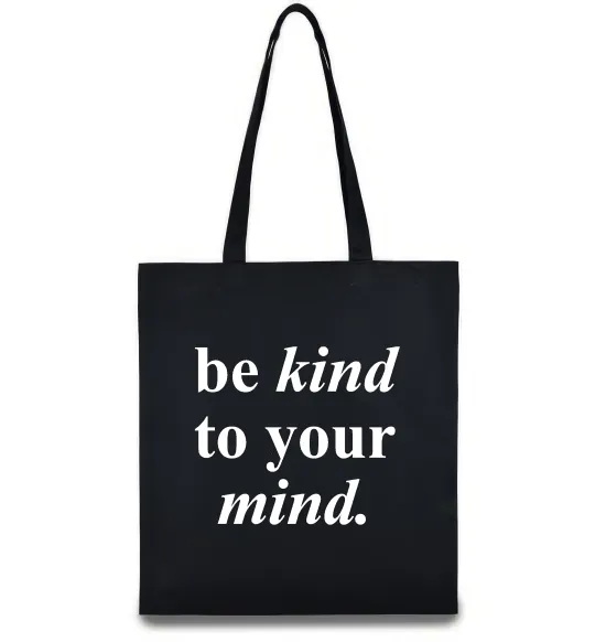 Эко-сумка Be kind to your mind Черный фото