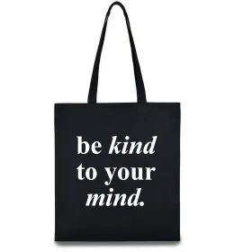 Еко-сумка Be kind to your mind Чорний фото
