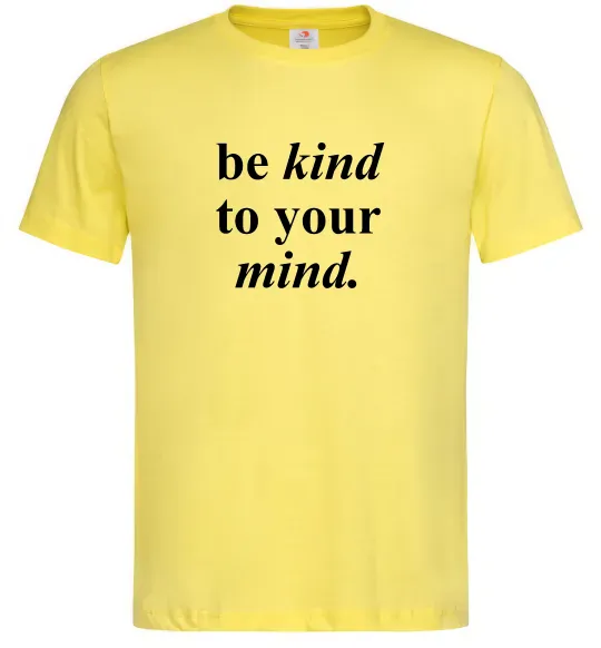 Мужская футболка Be kind to your mind Лимонный фото
