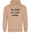 Чоловіча толстовка (худі) Be kind to your mind Пісочний Чоловіча толстовка (худі) Be kind to your mind Пісочний фото