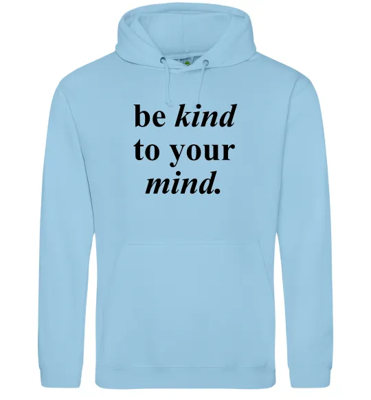 Женская толстовка (худи) Be kind to your mind Голубой фото