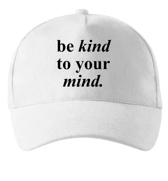 Кепка Be kind to your mind Белый фото