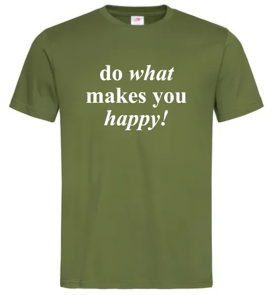Чоловіча футболка Do what makes you happy Оливковий фото