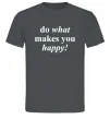 Чоловіча футболка Do what makes you happy Графіт фото