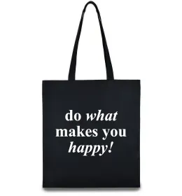 Еко-сумка Do what makes you happy Чорний фото