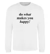 Світшот Do what makes you happy Білий фото