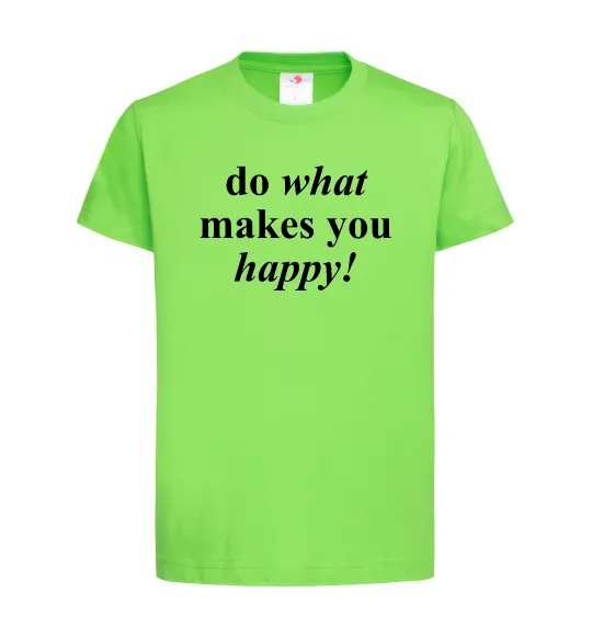 Детская футболка Do what makes you happy Лаймовый фото