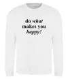 Світшот Do what makes you happy Білий фото