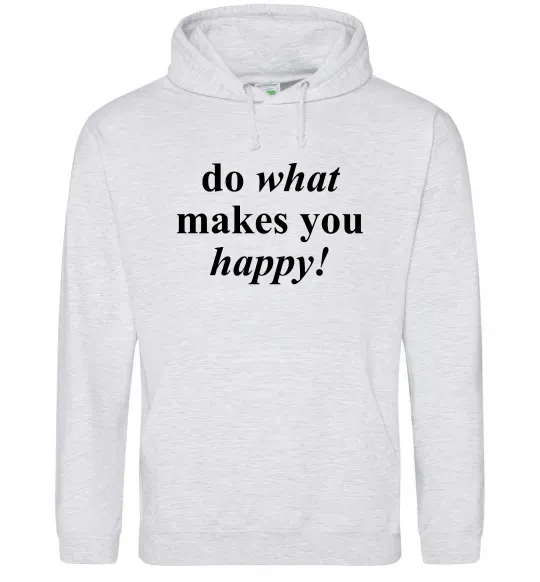 Жіноча толстовка (худі) Do what makes you happy Сірий меланж фото