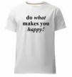 Чоловіча преміум футболка Do what makes you happy Білий фото