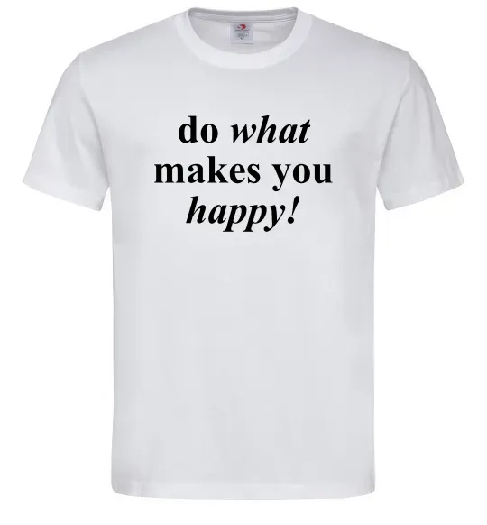 Чоловіча футболка Do what makes you happy Білий фото