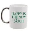 Чашка с цветной ручкой Happy is the new rich Серебро фото