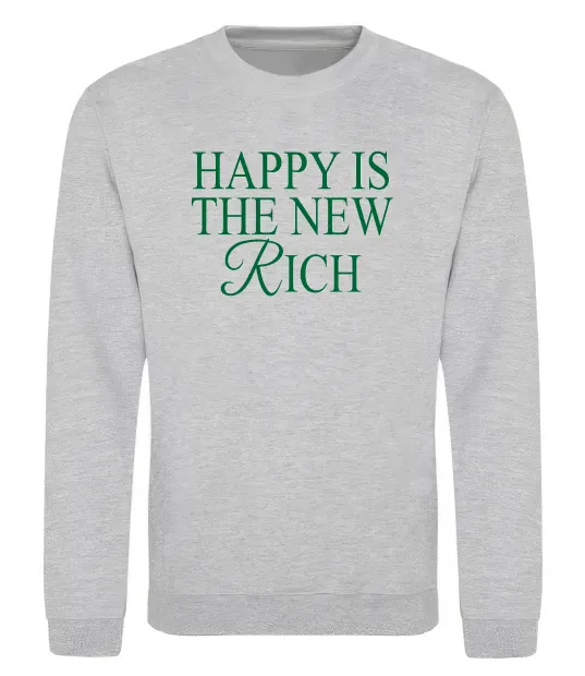 Світшот Happy is the new rich Сірий меланж фото