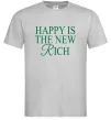 Мужская футболка Happy is the new rich Серый фото