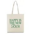 Еко-сумка Happy is the new rich Бежевий фото