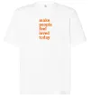 Футболка Оверсайз Make people feel loved today Білий фото
