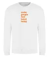 Свитшот Make people feel loved today Белый фото