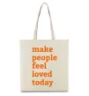 Еко-сумка Make people feel loved today Бежевий фото