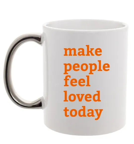 Чашка с цветной ручкой Make people feel loved today Серебро фото