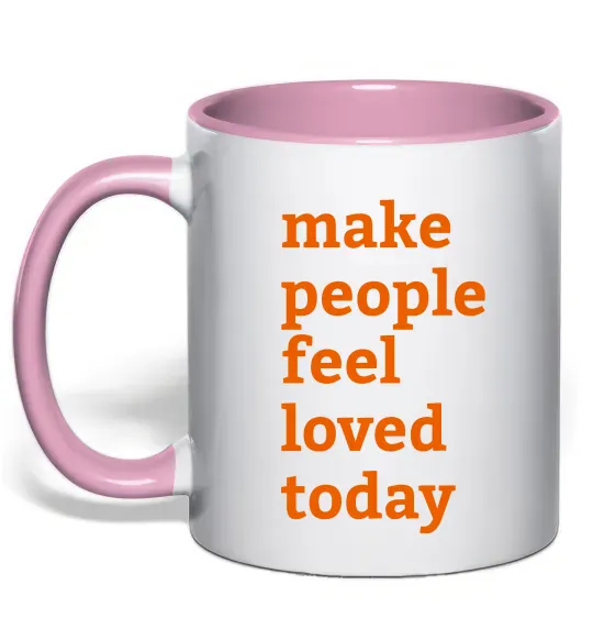 Чашка с цветной ручкой Make people feel loved today Нежно розовый фото