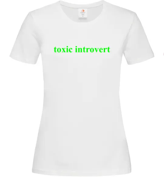 Жіноча футболка Toxic introvert Білий фото